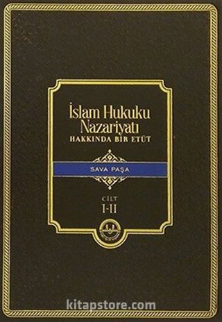 İslam Hukuku Nazariyatı Hakkında Bir Etüd (2 Cilt)