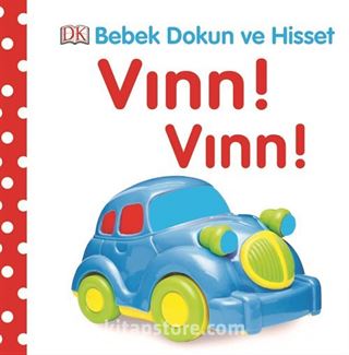 Vınn! Vınn! / Bebek Dokun Hisset