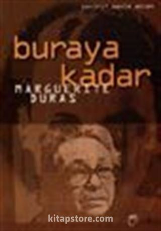 Buraya Kadar