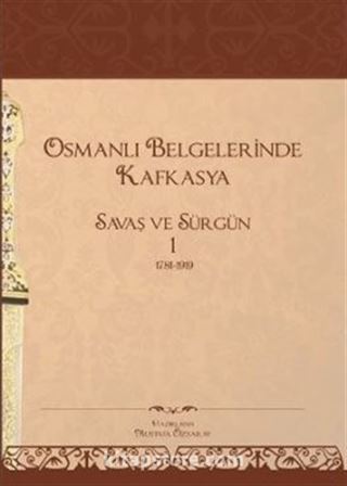 Osmanlı Belgelerinde Kafkasya 1