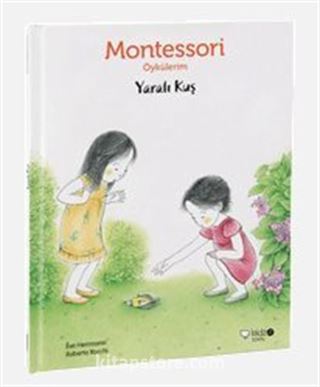 Yaralı Kuş / Montessori Öykülerim