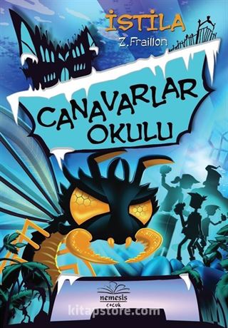 Canavarlar Okulu / İstila (Ciltli)