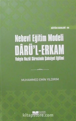 Nebevi Eğitim Modeli Dar'ul Erkam (Ciltli)