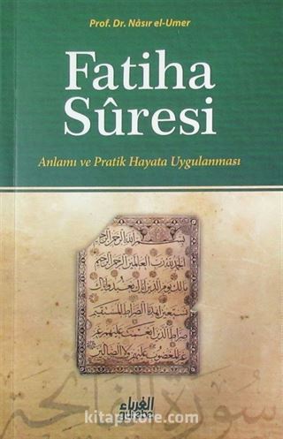 Fatiha Suresi Anlamı ve Pratik Hayata Uygulanması