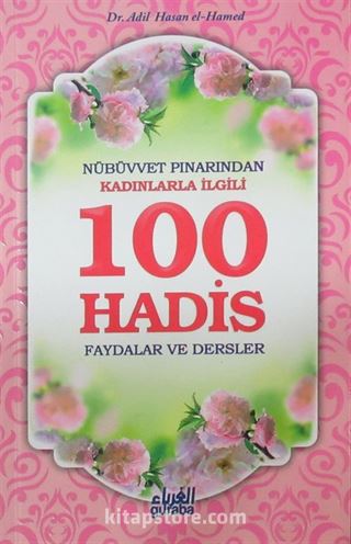 Nübüvvet Pınarından Kadınlarla İlgili 100 Hadis