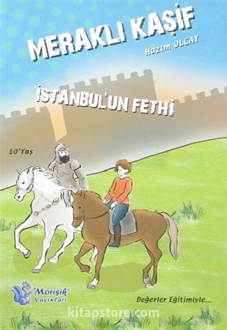 İstanbul'un Fethi / Meraklı Kaşif