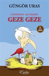 O Ülkeden Bu Ülkeye Geze Geze