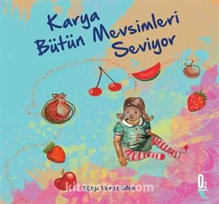 Karya Bütün Mevsimleri Seviyor