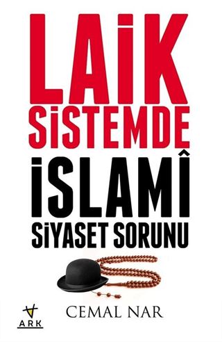 Laik Sistemde İslami Siyaset Sorunu