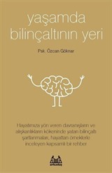 Yaşamda Bilinçaltının Yeri