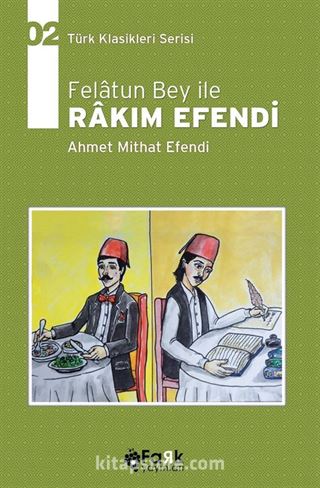 Felatun Bey ile Rakım Efendi