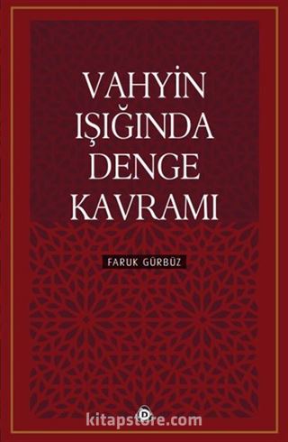 Vahyin Işığında Denge Kavramı