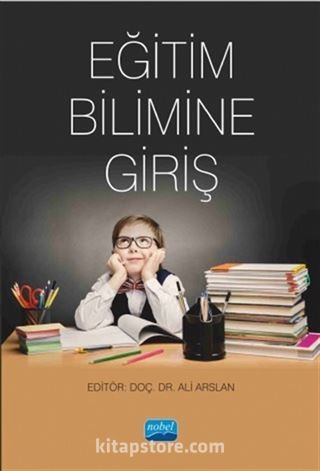 Eğitim Bilimine Giriş (Edt. Ali Arslan)