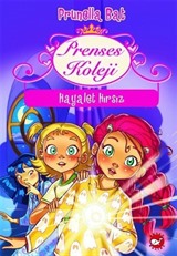 Prenses Koleji 7. Kitap / Hayalet Hırsız