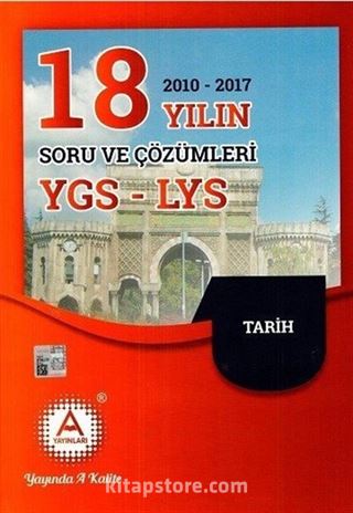 YGS-LYS Tarih 18 Yılın (2010-2017) Soru ve Çözümleri