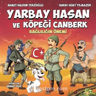 Yarbay Hasan ve Köpeği Canberk / Bağlılığın Önemi