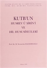 Kutb'un Husrav u Şirin'i ve Dil Hususiyetleri