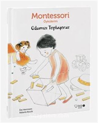 Odamızı Topluyoruz / Montessori Öykülerim