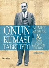 Onun Kumaşı Farklıydı