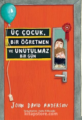 Üç Çocuk, Bir Öğretmen ve Unutulmaz Bir Gün