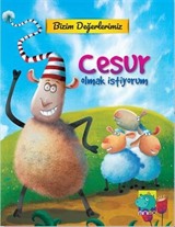 Cesur Olmak İstiyorum / Bizim Değerlerimiz