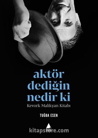 Aktör Dediğin Nedir Ki