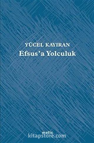 Efsus'a Yolculuk