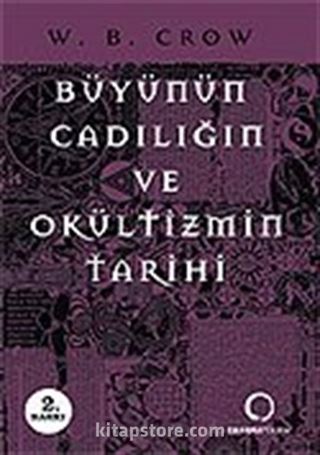 Büyünün, Cadılığın ve Okültizmin Tarihi