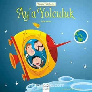 Ay'a Yolculuk / Dünyaca Ünlü Eserler