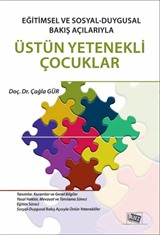 Eğitimsel ve Sosyal-Duygusal Bakış Açılarıyla Üstün Yetenekli Çocuklar