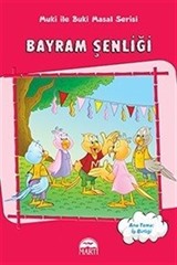 Bayram Şenliği / Muki ile Buki Masal Serisi