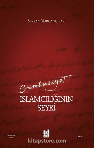 Cumhuriyet İslamcılığının Seyri