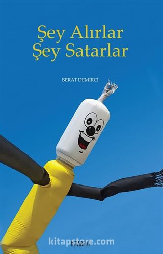 Şey Alırlar Şey Satarlar