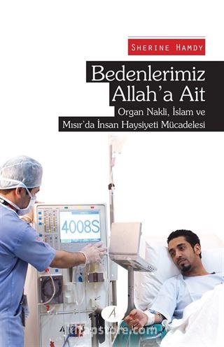 Bedenlerimiz Allah'a Ait