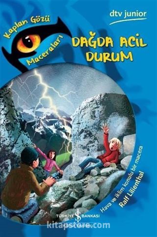 Dağda Acil Durum / Kaplan Gözü Maceraları