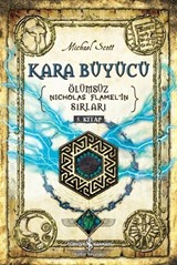 Kara Büyücü / Ölümsüz Nicholas Flamel'in Sırları 5. Kitap