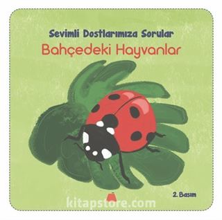 Bahçedeki Hayvanlar / Sevimli Dostlarımıza Sorular