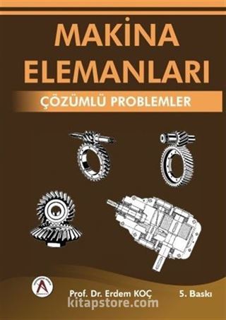 Makina Elemanları Çözümlü Problemleri