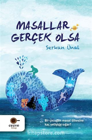 Masallar Gerçek Olsa