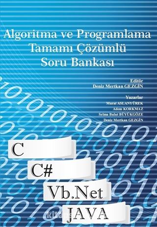 Algoritma ve Programlama Tamamı Çözümlü Soru Bankası