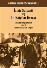 İzmir Suikasti ve İttihatçılar Davası (Cilt 2)