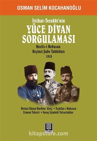 İttihat -Terakki'nin Yüce Divan Sorgulaması