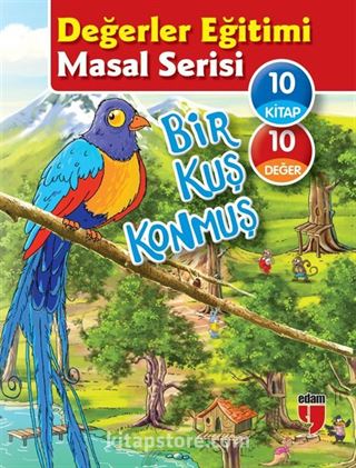 Bir Kuş Konmuş Değerler Eğitimi Masal Serisi (10 Kitap)