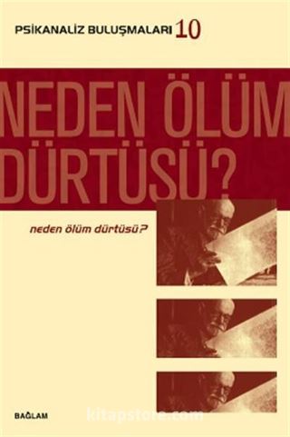 Neden Ölüm Dürtüsü?