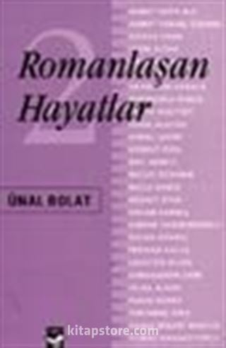 Romanlaşan Hayatlar 2