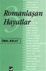 Romanlaşan Hayatlar 3