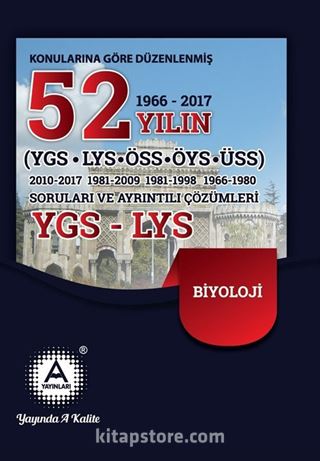 YGS-LYS 52 Yılın Biyoloji Soruları ve Ayrıntılı Çözümleri