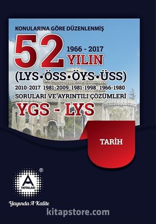 YGS-LYS 52 Yılın Tarih Soruları ve Ayrıntılı Çözümleri