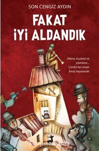 Fakat İyi Aldandık