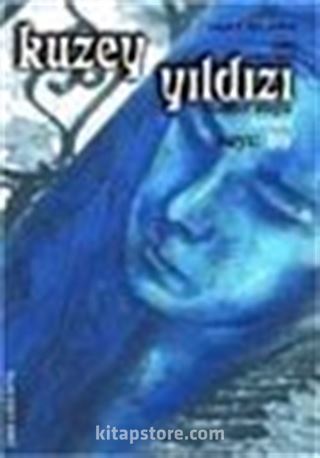 Kuzey Yıldızı Şubat/Mart 2002 Sayı: 1